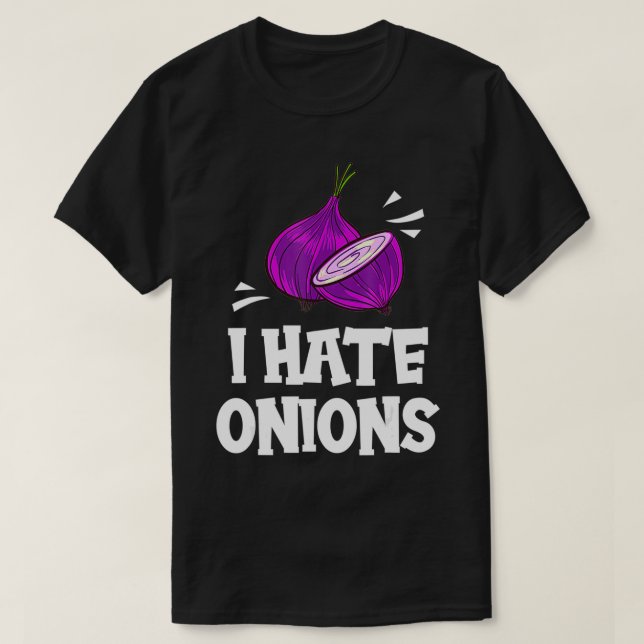 I Hate Onions Gift Red Pickled Onions  T Shirt (Design framsida)