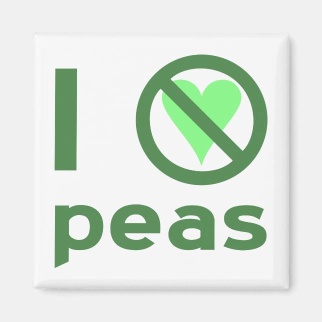 I Hate Peas Magnet (Framsidan)