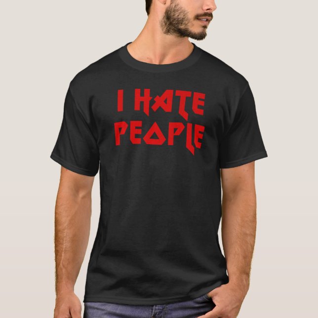 I Hate People   T Shirt (Framsida)
