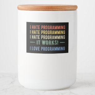 I Hate Programming - Funny Programmer I Mat Etiketter