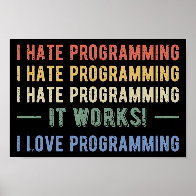 I Hate Programming - Funny Programmer I Poster (Framsidan)
