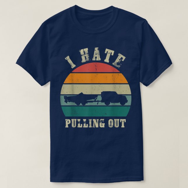 I hate Pulling out Sunset Funny Boating  T Shirt (Design framsida)