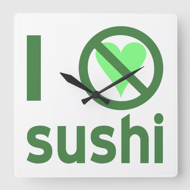 I Hate Sushi Fyrkantig Klocka (Framsida)