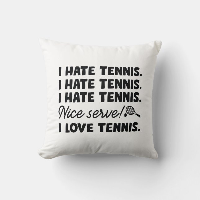 I Hate Tennis Kudde (Framsida)