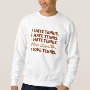 I Hate Tennis Lång Ärmad Tröja