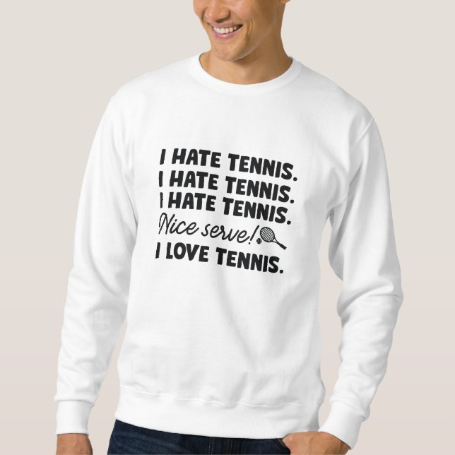 I Hate Tennis Lång Ärmad Tröja (Framsida)