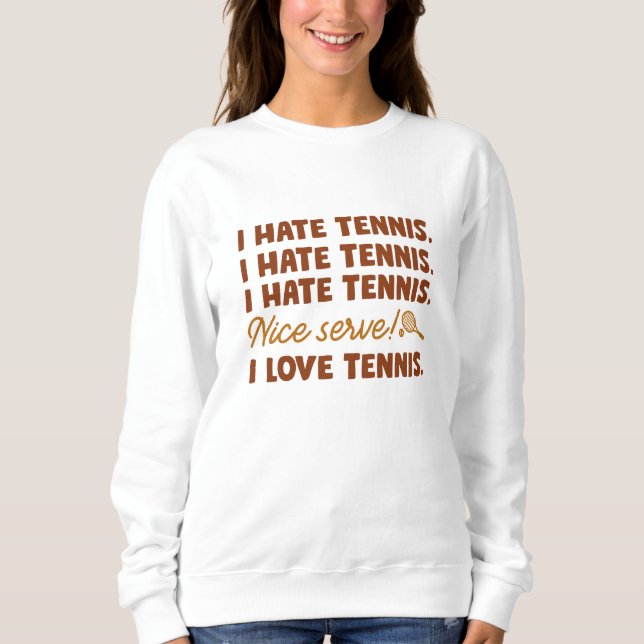I Hate Tennis T Shirt (Framsida)