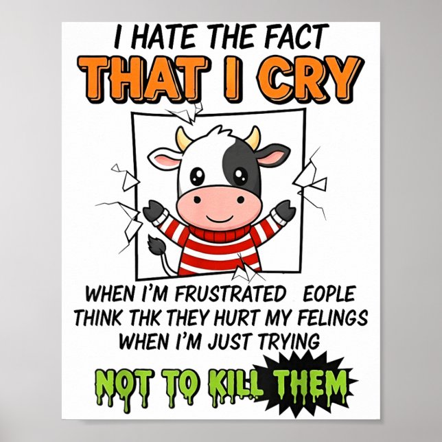 I Hate The Fact That I Cry When I'm Frustrated Peo Poster (Framsidan)