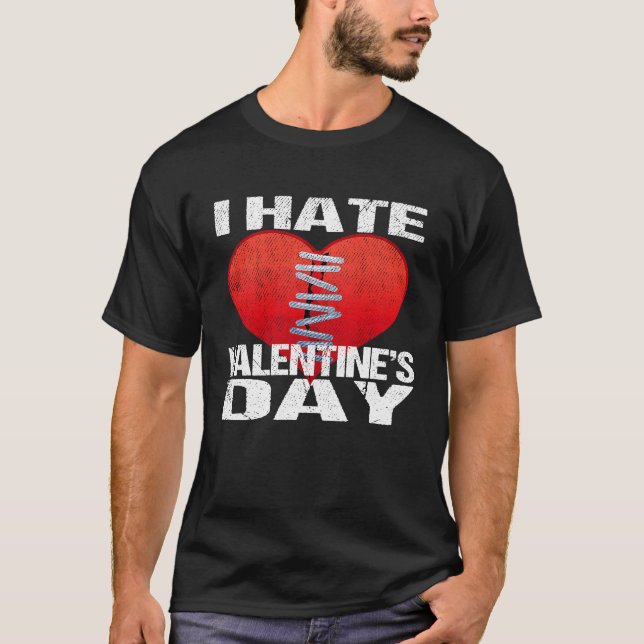 I Hate Valentine's Day Men Women T Shirt (Framsida)