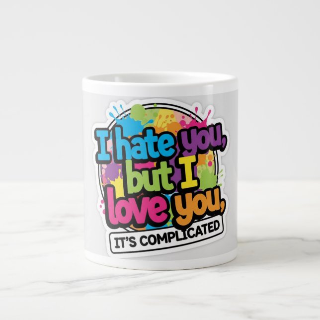 I Hate You But I Love You Sticker Jumbo Mugg (Framsidan)