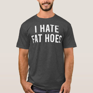 i hatets tjock-slang t shirt