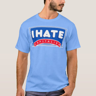 I hatkapitalism t shirt