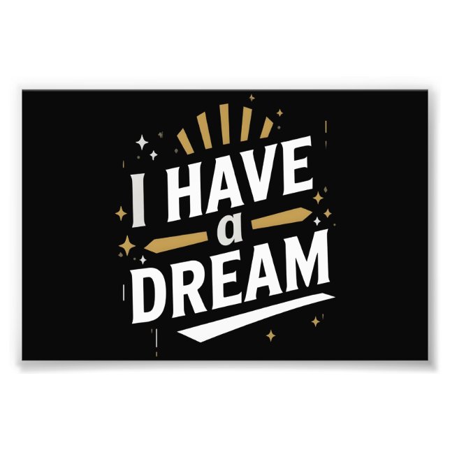 I Have a Dream Inspirational Typography Art Fototryck (Framsidan)