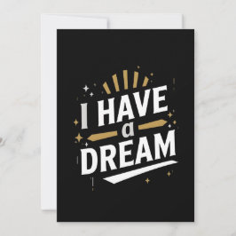 I Have a Dream Inspirational Typography Art Julkort