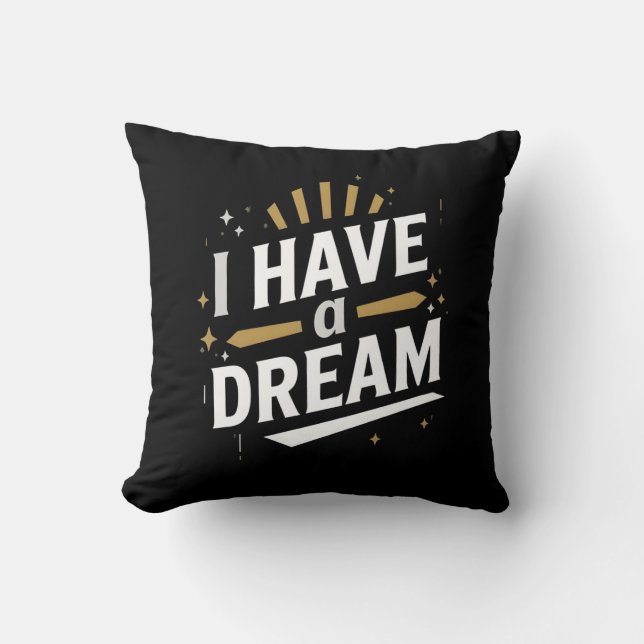 I Have a Dream Inspirational Typography Art Kudde (Framsida)