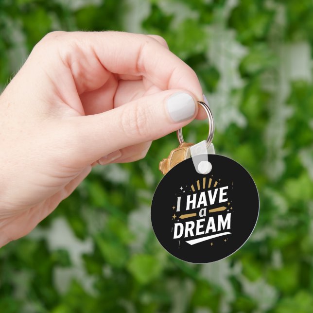 I Have a Dream Inspirational Typography Art Nyckelring (Hand)