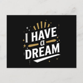 I Have a Dream Inspirational Typography Art Vykort