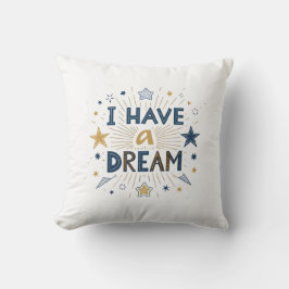 I Have a Dream Starburst Typography Art Kudde