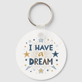 I Have a Dream Starburst Typography Art Nyckelring