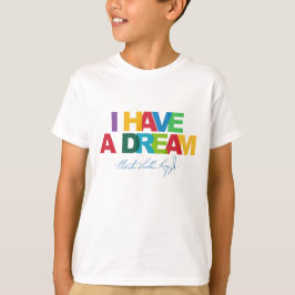 I have a dream t shirt