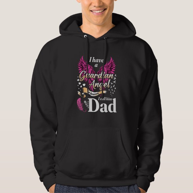 I Have A Guardian Angel In Haven My Dad Daughter G Hoodie (Framsida)