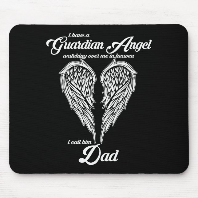 I Have A Guardian Angel In Heaven I Call Him Dad S Musmatta (Framsidan)