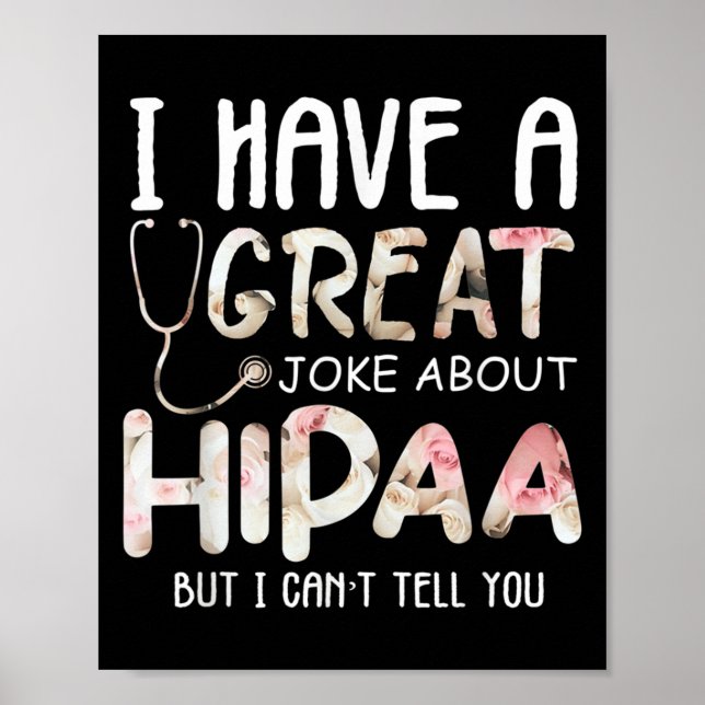 I Have A Joke About Hipaa But I Can't Tell You  Poster (Framsidan)