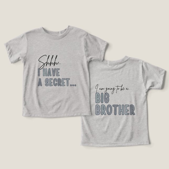  I have a Secret, Promoted To Big Brother T Shirt (Design fram och bak)