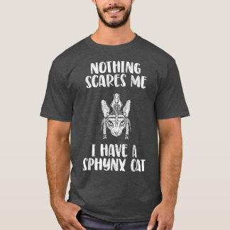 I have a Sphyn Cat T Shirt