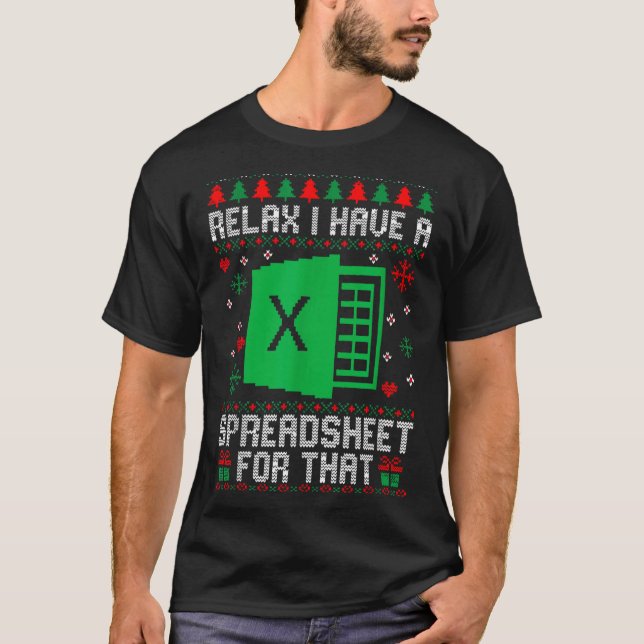 I Have A Spreadsheet For That Christmas Ugly Sweat T Shirt (Framsida)