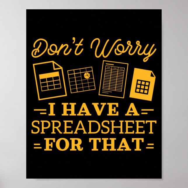 I Have A Spreadsheet For That Funny Accountant  Poster (Framsidan)