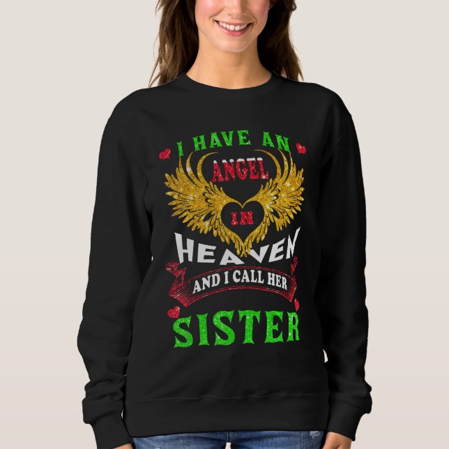 I Have An Angel In Heaven I Call Her Sister Memori T Shirt (Framsida)