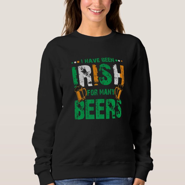 I Have Been Irish For Many Beers Funny St Patrick' T Shirt (Framsida)