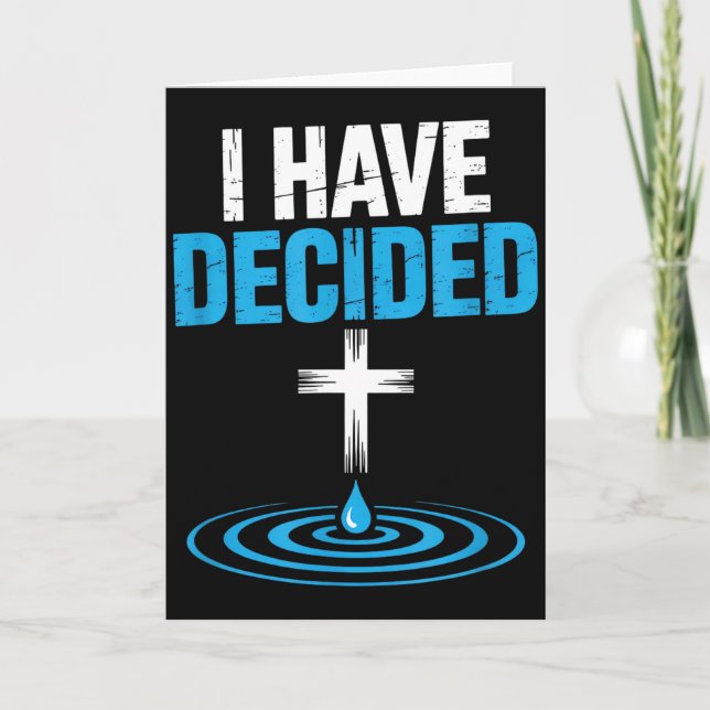 I Have Decided Christian Baptism Cross Water Faith Kort (Framsida)