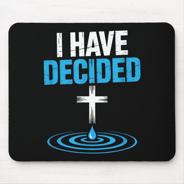 I Have Decided Christian Baptism Cross Water Faith Musmatta (Framsidan)