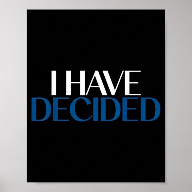 I Have Decided Christian Baptism Faith  Poster (Framsidan)