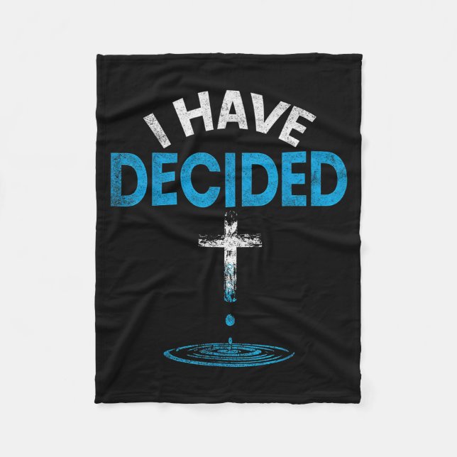 I Have Decided To Follow Jesus Christian Baptism M Fleecefilt (Framsidan)