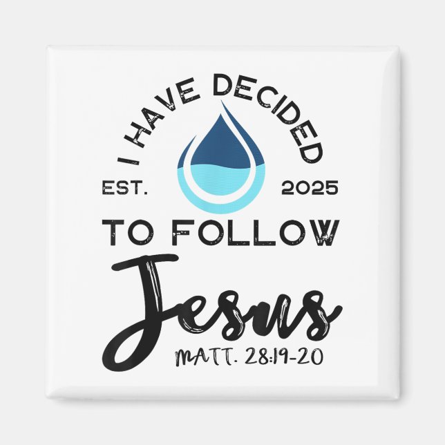 I Have Decided To Follow Jesus Established 2025 Wh Magnet (Framsidan)