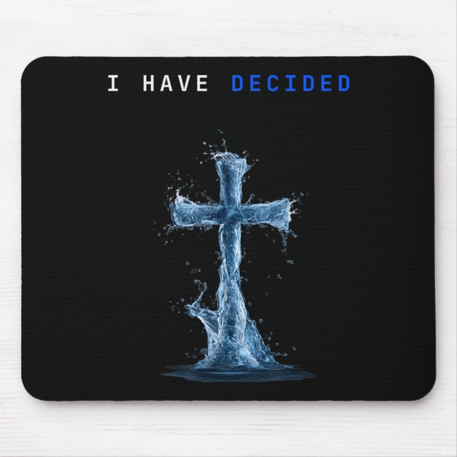 I Have Decided Water Cross Baptism Christian Follo Musmatta (Framsidan)