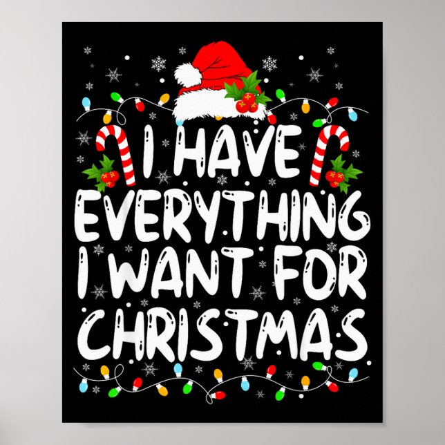 I Have Everything I Want For Christmas Its Me I'm  Poster (Framsidan)