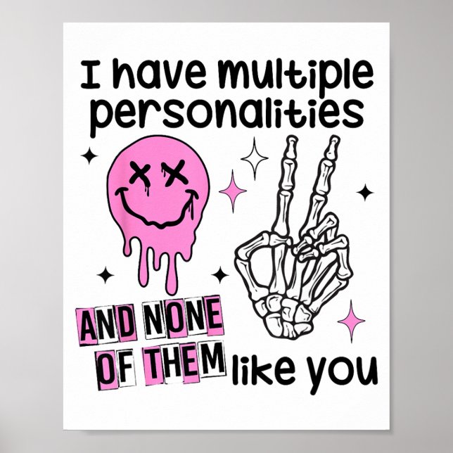 I Have Multiple Ities And None Of Them Like You  Poster (Framsidan)