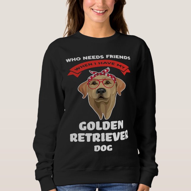 I have my a golden retriever dog golden retriever t shirt (Framsida)