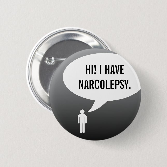 I HAVE NARCOLEPSY speech bubble Knapp (Framsida & baksida)