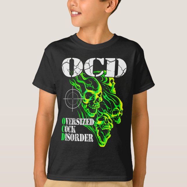 I Have Ocd Oversized Disorder  T Shirt (Framsida)