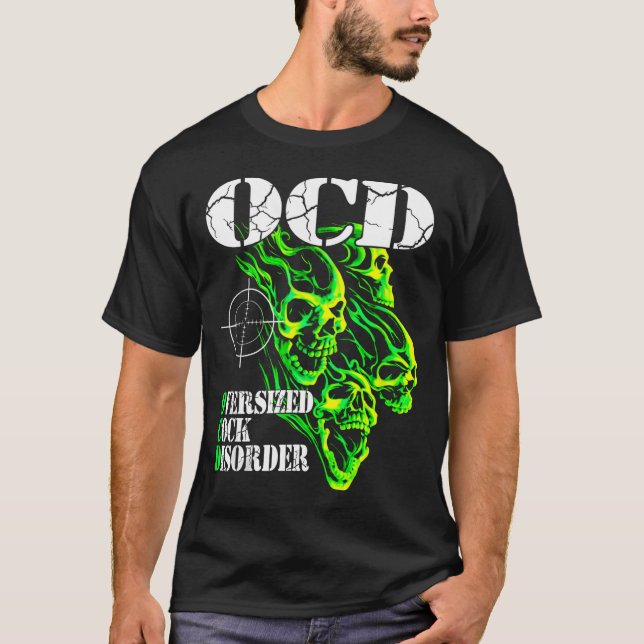I Have Ocd Oversized Disorder  T Shirt (Framsida)