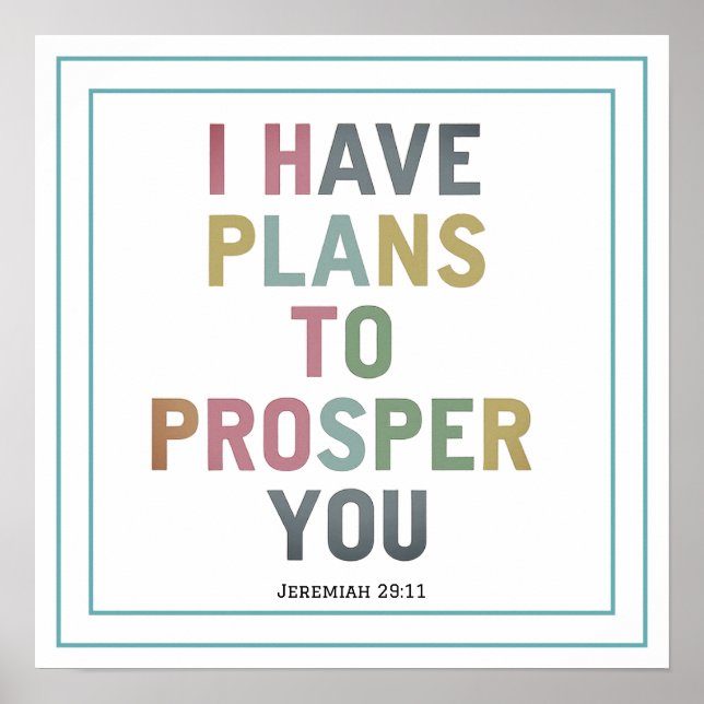 I Have Plans To Prosper You Jeremiah 29 11 Verse Poster (Framsidan)