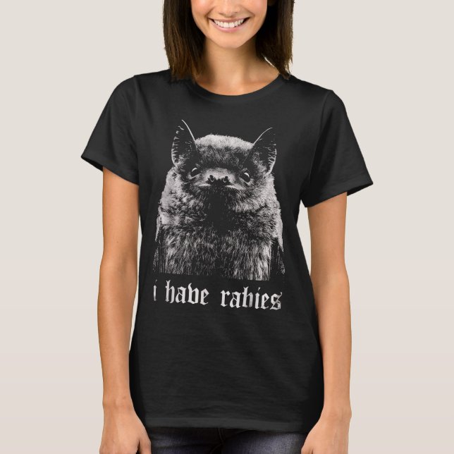 I Have Rabies Funny Bat  T Shirt (Framsida)