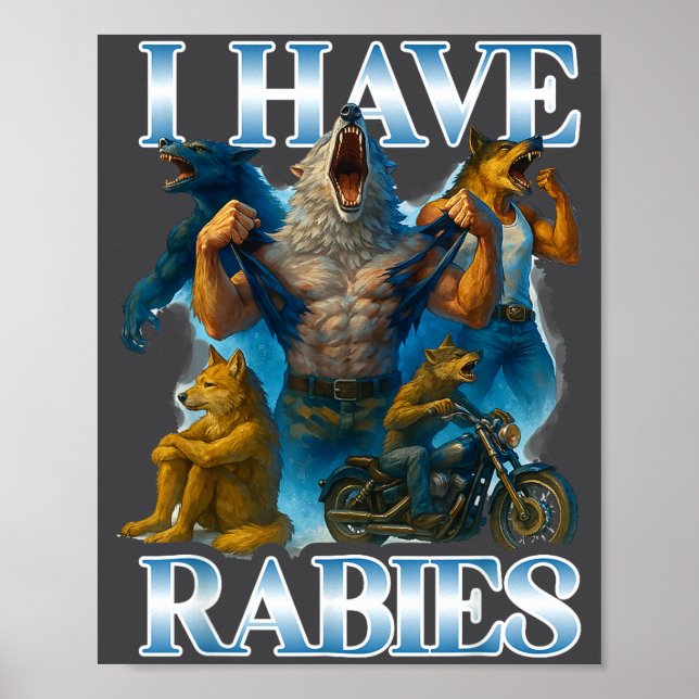 I Have Rabies Funny Cringe Werewolf Meme Alpha Wol Poster (Framsidan)