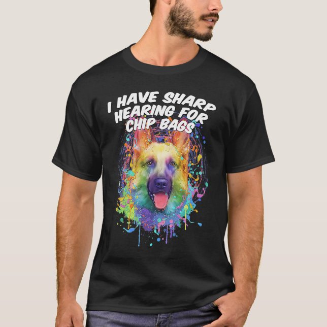I Have Sharp Hearing for Chip Bags  German Shepher T Shirt (Framsida)
