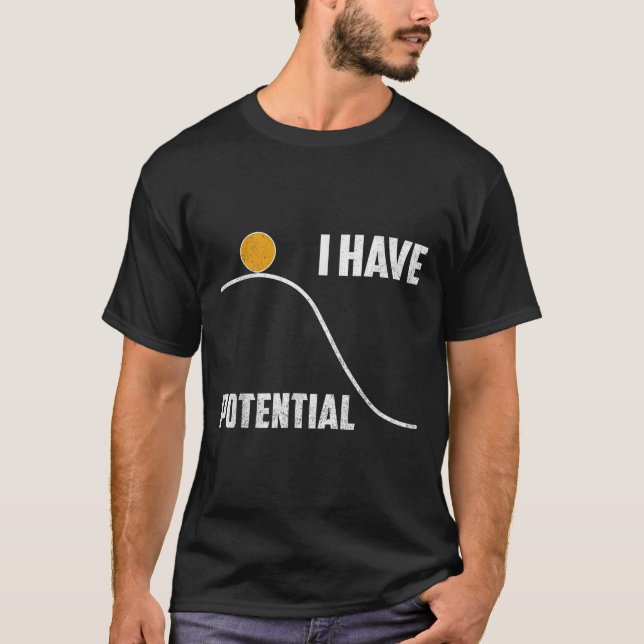 I Have Tential Funny Physics Teacher Science  T Shirt (Framsida)